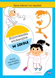 Rysuj, koloruj i ucz się pisać. Kolorowanka edukacyjna. W szkole - Silvana Benaghi (ilustr.), Catriel Tallarico (ilustr.)