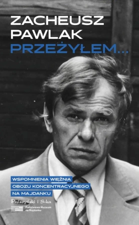 Przeżyłem... - Zacheusz Pawlak