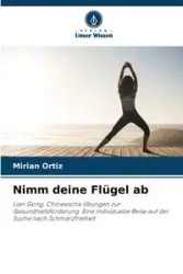 Nimm deine Flügel ab - MIRIAN Ortiz