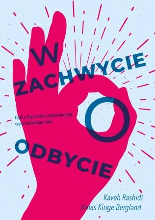 W zachwycie o odbycie - Jonas Kinge Bergland, Rashidi Kaveh