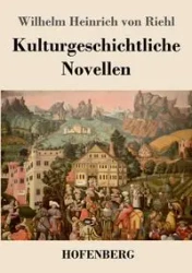 Kulturgeschichtliche Novellen - Wilhelm von Riehl Heinrich