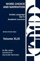 Word Choice and Narration in Academic Lectures - Barbara Strodt-Lopez
