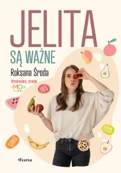 Jelita są ważne - Roksana Środa