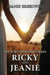 The Turn Around Between Ricky and Jeanie - Jeanie Breedwell