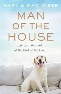 Man of the House - Mary Kiser