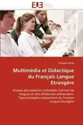 Multimédia et didactique du français langue etrangère - KARTAL-E