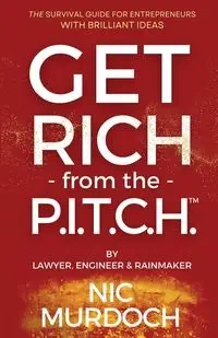 Get Rich from the Pitch - Murdoch Nic