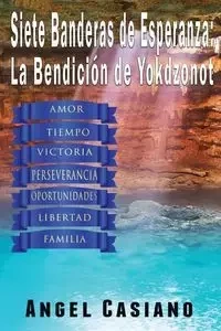 7 Banderas de Esperanza - Casiano Ángel