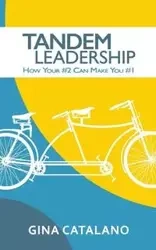 Tandem Leadership - Gina Catalano