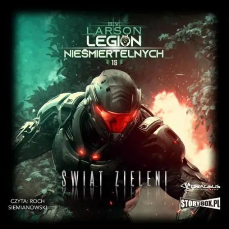 audiobook Legion Nieśmiertelnych. Tom 15. Świat Zieleni - B.V. Larson