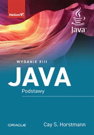 Java. Podstawy wyd. 13 - Cay S. Horstmann