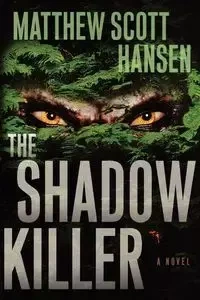 Shadowkiller - Matthew Scott Hansen