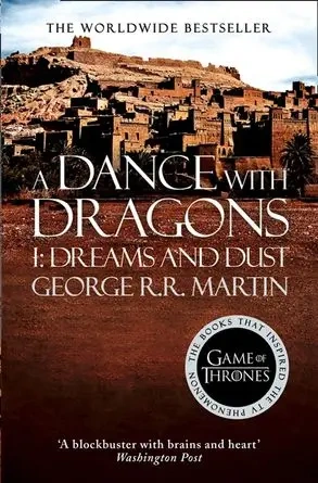 A Song of Ice and Fire (5) A Dance with Dragons Part 1. Dreams and Dust - George Martin R.