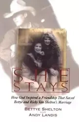 She Stays - Shelton Bettye