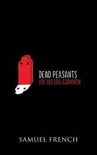 Dead Peasants - Leif Oleson-Cormack