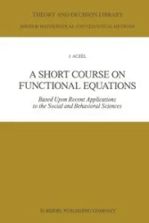 A Short Course on Functional Equations - Aczél J.