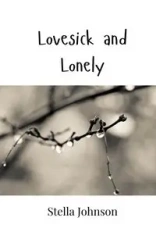 Lovesick and Lonely - Johnson Stella