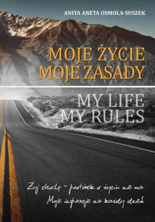 Moje życie. Moje zasady - AnitaAneta OsmolaSuszek