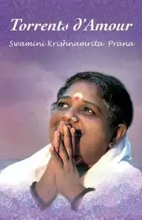 Torrents d'amour - Swamini Krishnamrita Prana