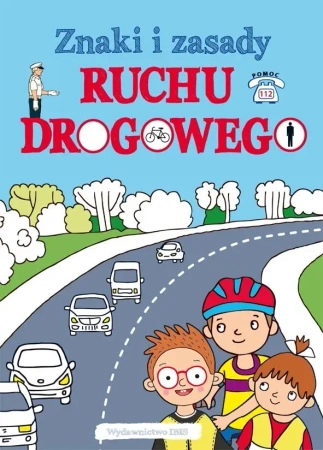 Znaki i zasady. Ruchu drogowego - praca zbiorowa