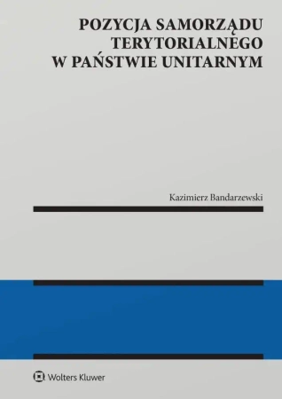 Pozycja samorządu terytorialnego w państwie... - Kazimierz Bandarzewski