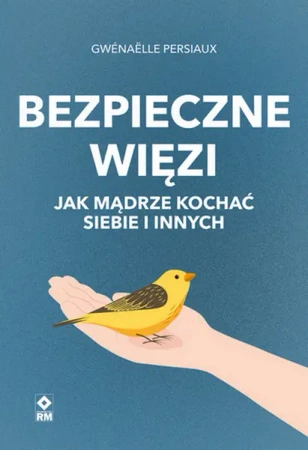 Bezpieczne wiezi - Gwenaelle Persiaux