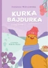 Kurka Bajdurka - Zuzanna Wiśniowska