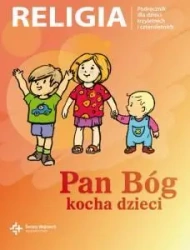 Katechizm 3, 4-latek Pan Bóg kocha dzieci DiKŚW - (red.) ks. prof. J. Szpet, D. Jackowiak