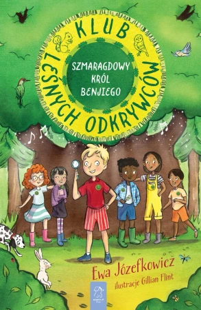 Klub Leśnych Odkrywców. Szmaragdowy Król Benjiego - Ewa Józefkowicz