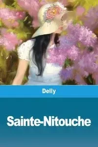 Sainte-Nitouche - Delly