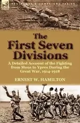 The First Seven Divisions - Hamilton Ernest W.