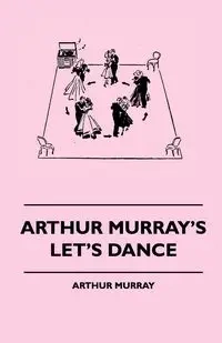 Arthur Murray's Let's Dance - Murray Arthur