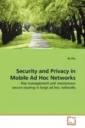 Security and Privacy in Mobile Ad Hoc Networks - Bo Zhu