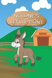 No One's Little Pony - Kids Jupiter