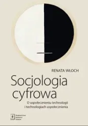Socjologia cyfrowa - Renata Włoch