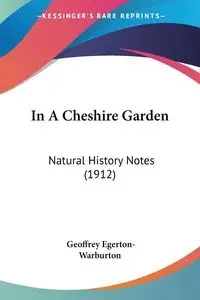 In A Cheshire Garden - Geoffrey Egerton-Warburton
