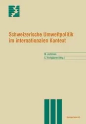 Schweizerische Umweltpolitik im internationalen Kontext - Jochimsen Maren