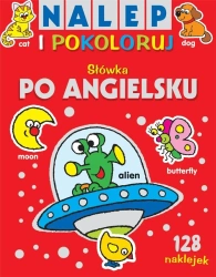 Nalep i pokoloruj. Słówka po angielsku - praca zbiorowa