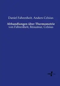 Abhandlungen über Thermometrie - Daniel Fahrenheit