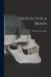 Design for a Brain - William Ross Ashby