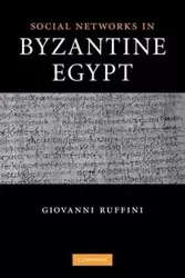 Social Networks in Byzantine Egypt - Giovanni Roberto Ruffini