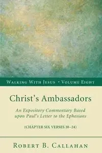 Christ's Ambassadors - Robert B. Callahan Sr.