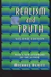 Realism and Truth - Michael Devitt