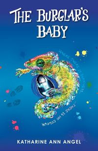 The Burglar's Baby - Angel Katharine Ann