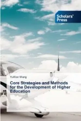 Core Strategies and Methods for the Development of Higher Education - Wang YuWan