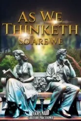 As We Thinketh So Are We - Nair Gopi
