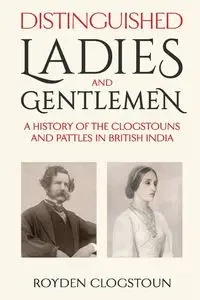 Distinguished Ladies and Gentlemen - Clogstoun Royden
