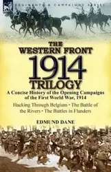 The Western Front, 1914 Trilogy - Dane Edmund