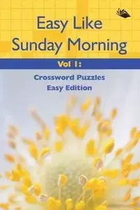 Easy Like Sunday Morning Vol 1 - Speedy Publishing LLC