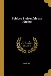 Schloss Stolzenfels am Rheine - Malten H